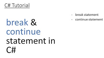 C# Tutorial - 11: Usages of break & continue statement in C# loops