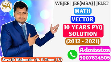 VECTOR 10 YEARS PYQ SOLUTION IN BENGALI | MATHEMATICS | JELET | WBJEE | JEE
