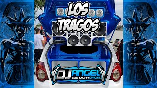 🏆CAR🏆 Los Tragos ❌ Dj Angel Sound Car Oficial ❌ Dj Jean Luis