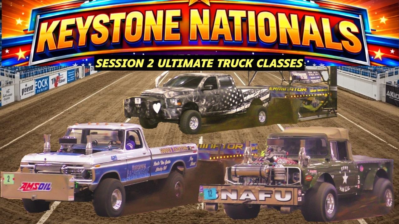 ULTIMATE KEYSTONE NATIONALS TRUCK PULL