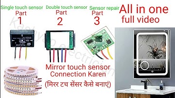 Electric glass sensor installation #mirror touch sensor switch , full video 1,2,3 part