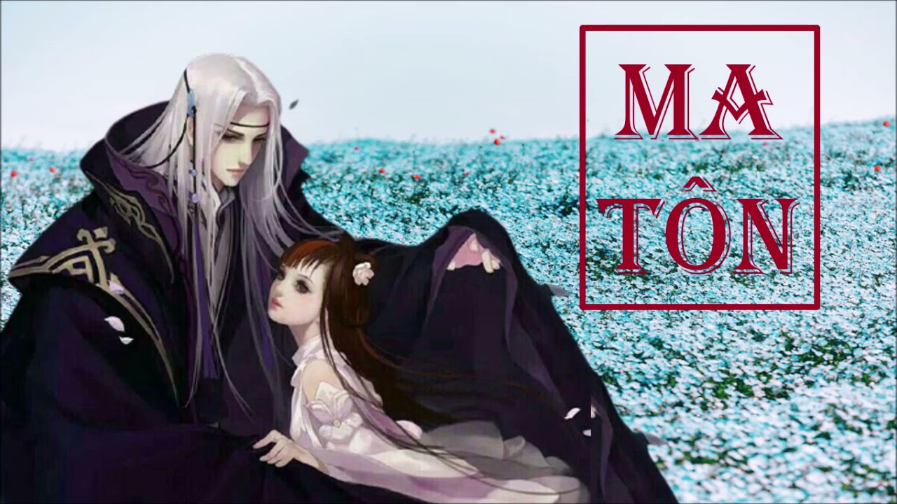 10/2023 MỚI Thương Lan Quyết Ma Tôn Truyện Audio Ngôn Tình Phần 1 10/2023 MỚI Thương Lan Quyết Ma Tôn Truyện Audio Ngôn Tình Phần 1