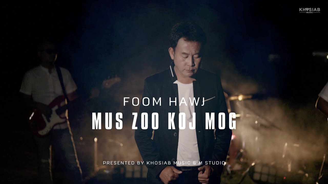 Foom Hawj   Mus zoo koj mog Official Music Video Nkauj hmoob tawm tshiab 2024