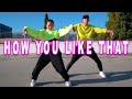 BLACKPINK - 'How You Like That' Dance | Matt Steffanina & Nicole Laeno Choreography