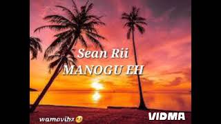 Sean_Rii_-_MANOGU_EH