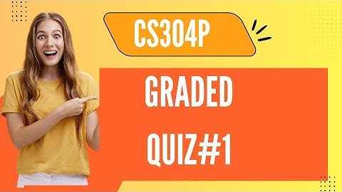 CS304P graded Quiz#1 Fall 2025