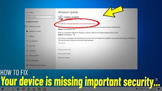 Fix (Your device is missing important security and quality fixes) In Windows 10 ✔️