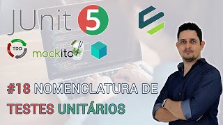 18 Nomenclatura de Testes Unitários