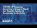 COVID-19 Exposes America's Urgent Need for Health Equity & Economic Inclusivity