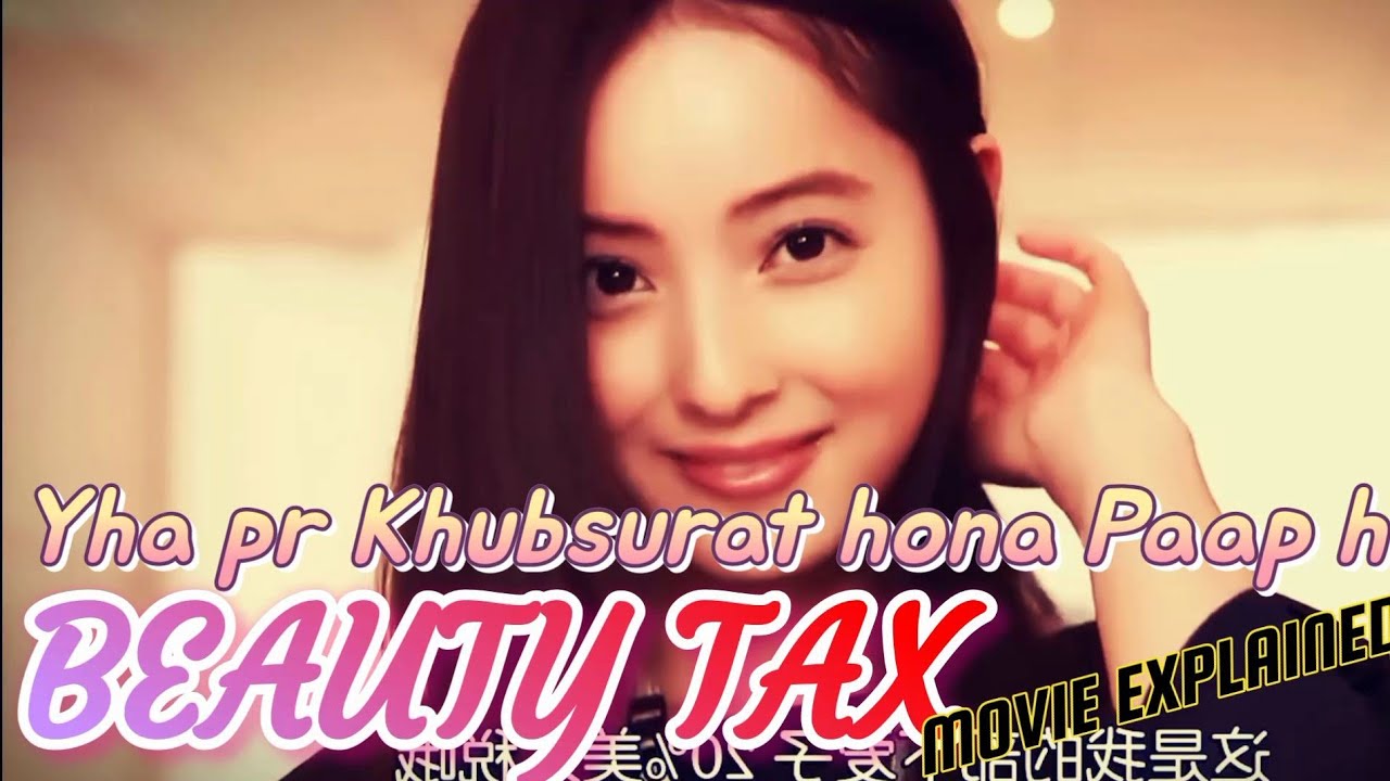 Apni Khubsurati Pr Dena Padega Tax BEAUTY TAX MOVIE EXPLAINED IN 