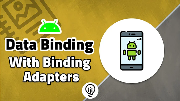 Data Binding with Binding Adapters in Android!