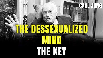 How the Desexualized Mind Makes You Effortlessly Desirable – The Hidden Key According to Carl Jung