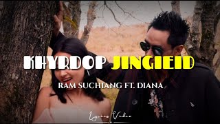 Ka PAP (khyrdop jingieid) - Ram Suchiang ft. Diana | Lyrics Video |