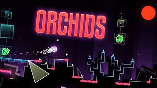 orchids by joojmiguel (Hard Demon) | Geometry Dash 2.2