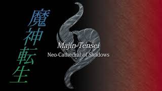 Neo-Catherdral Of Shadows - Majin Tensei
