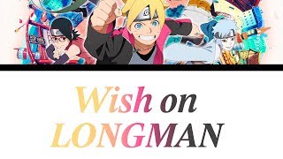 Boruto Ending 11 FULL「Wish on」 - LONGMAN Romaji, Español, English,s