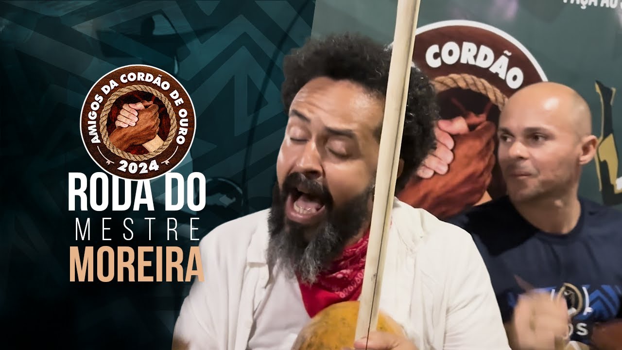 Roda do Mestre Moreira - Amigos da Cordão de Ouro 2024