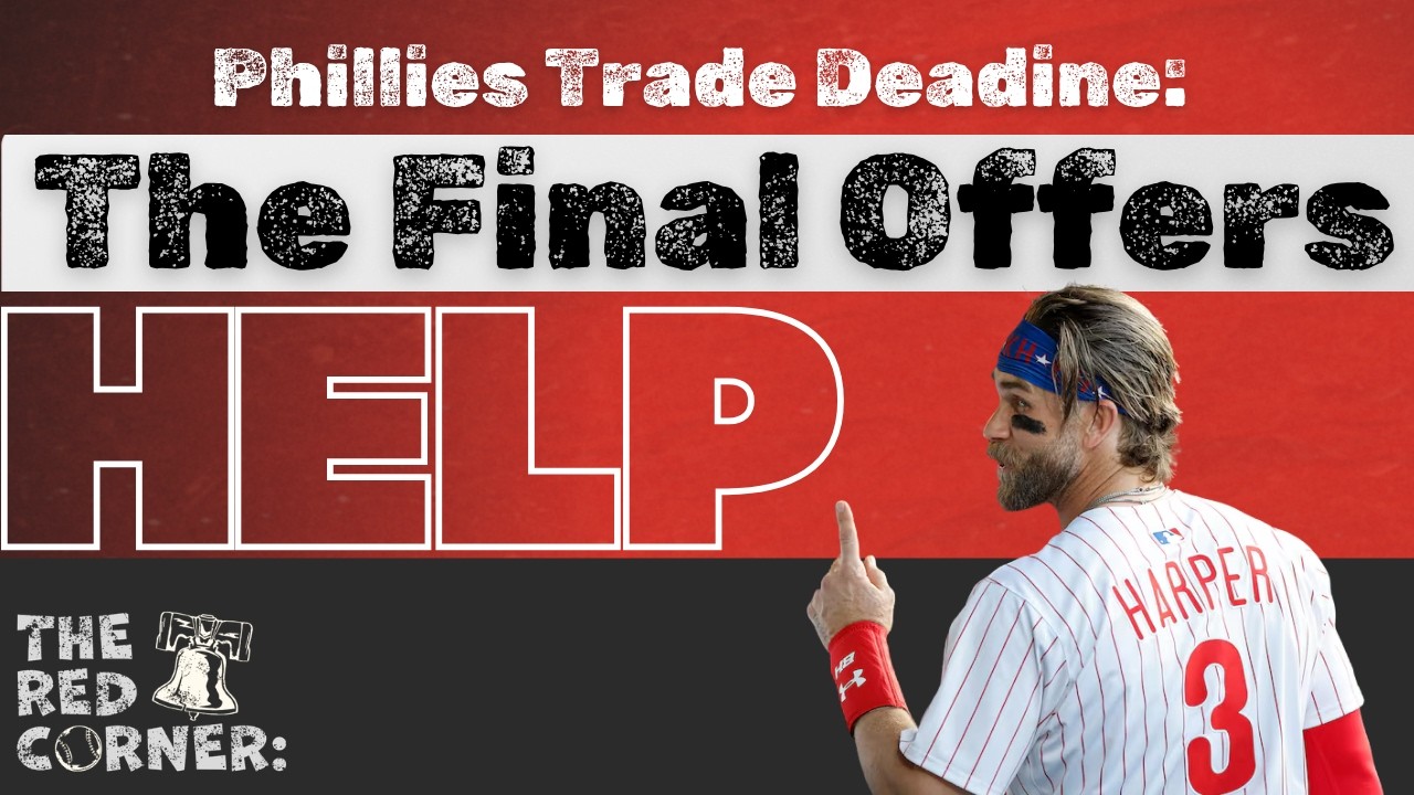 Phillies Final Trade Deadline Offers Laid Out I The Red Corner