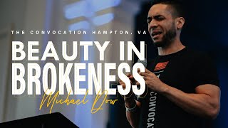 2019 Pennsylvania Convocation | Beauty in Brokenness | Michael Dow | Burning Ones | Session 2