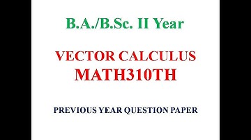 #VECTOR CALCULUS#B SC  2ND YEAR#H P U #PREVIOUS YEAR PAPER