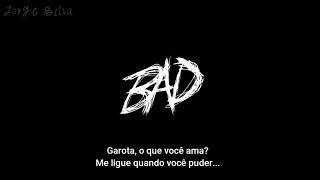 XXXTentacion - BAD! (Tradução - Legenda)