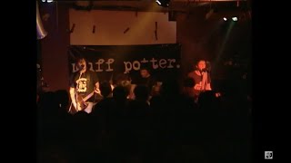 Watch Muff Potter Wir Sitzen So Vorm Molotow video