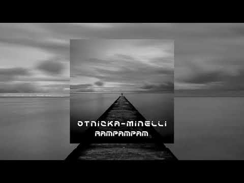 Otnicka & Minelli — RamPamPam [Rene Various MashUp]