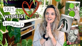 2024 Wishlist Plants  Amazing Wishlist Houseplants