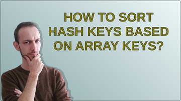 How to sort hash keys based on array keys?
