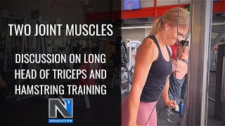 Two Joint Muscle Training Considerations, biasing Long head of triceps and hamstrings vs calves.