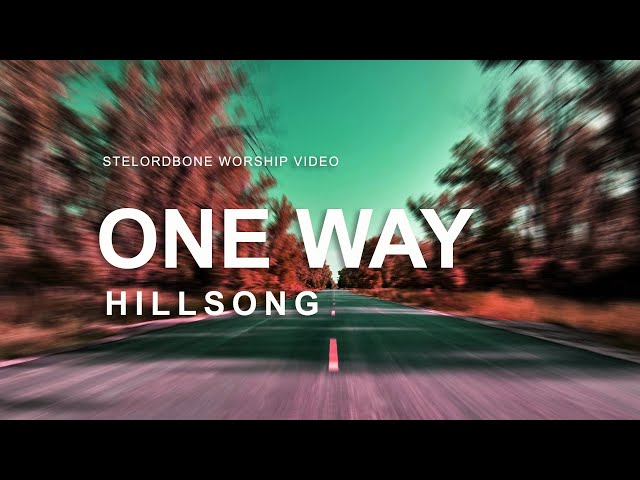 One Way - Hillsong [With Lyrics] 