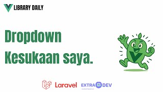 Dropdown Dinamis Vue.js dengan Vue Multiselect – Step by Step! Dropdown Dinamis Vue.js dengan Vue Multiselect – Step by Step!