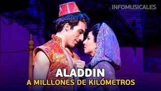 ALADDIN  A Mil Kilómetros De Aquí (Teatro Coliseum | Madrid, 2023)