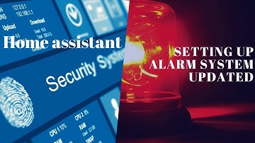 Home Assistant Alarm System Updated