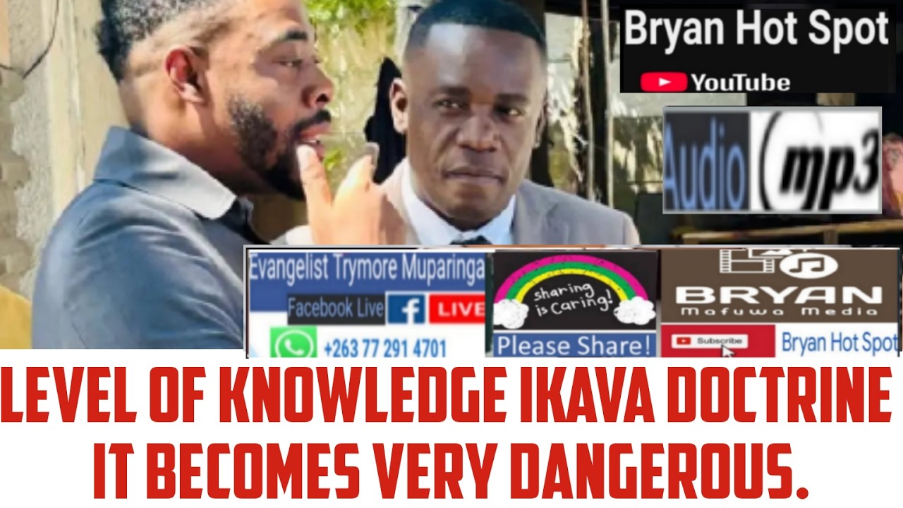 LEVEL OF KNOWLEDGE ikava doctrine it becomes very dangerous - Evangelist T Muparinga , in e street
