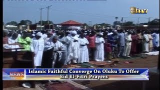 Islamic faithful converge on Oluku to offer Eid-el-Fitr prayers