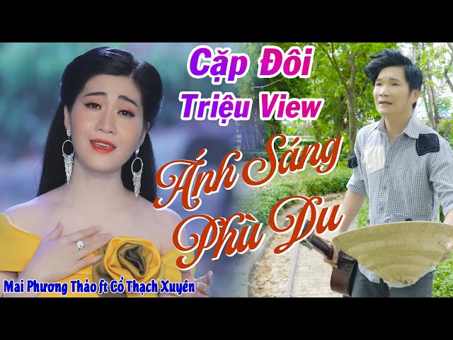 Cặp Đôi Triệu View Hát Trích Đoạn Ánh Sáng Phù Du Nghe Xúc Động - Mai Phương Thảo ft Cổ Thạch Xuyên class=