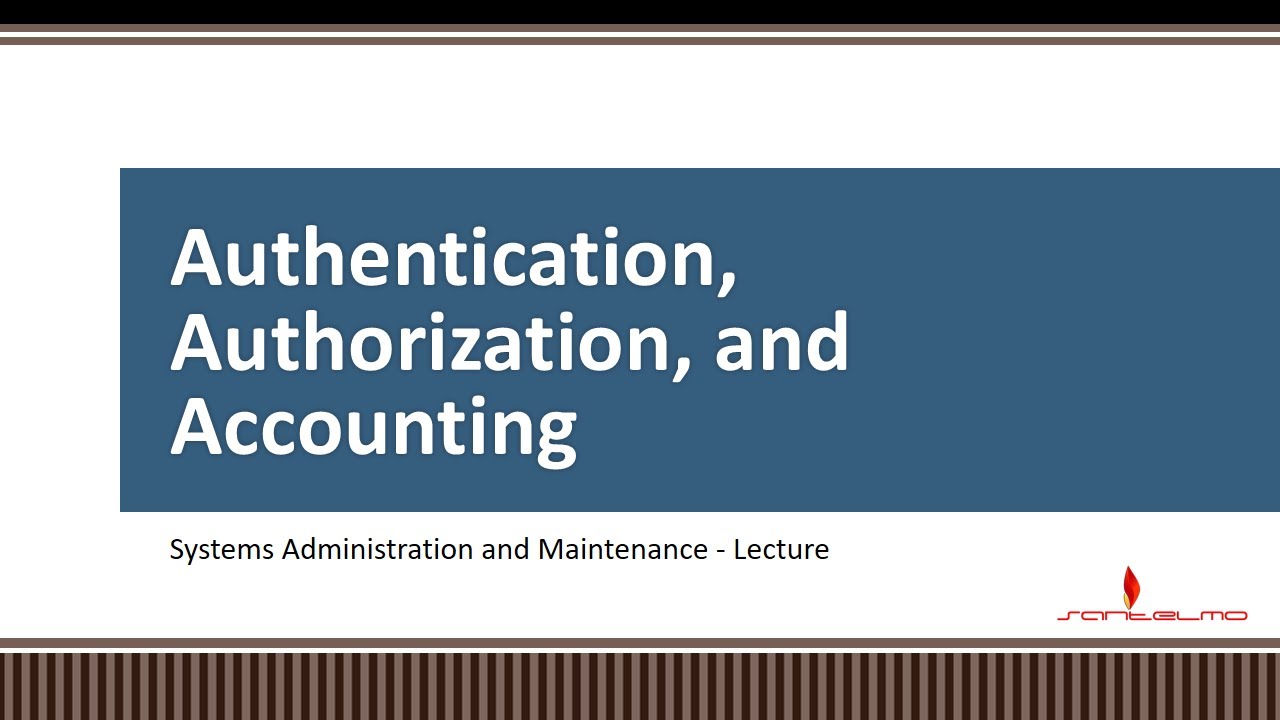Lecture 09 Authentication Authorization and Accounting - YouTube