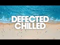 Gambar cover Defected Deep House Chilled - Ibiza Summer 2021 Mix 🌞🌊🌞