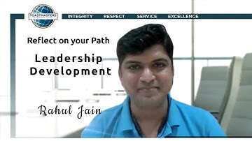 Reflect on your path - Leadership Development | ToastMasters | Rahul Jain | 11-04-2021
