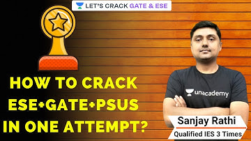 How to Crack ESE, GATE and PSUs in One Attempt | GATE/ESE/PSUs exam Preparation | Sanjay Rathi