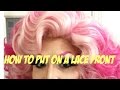 How To Put On A Lace Front - Tutorial