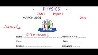 KCSE PHYSICS PAPER 1 MARCH 2026  | KALA JOINT EXAMS
