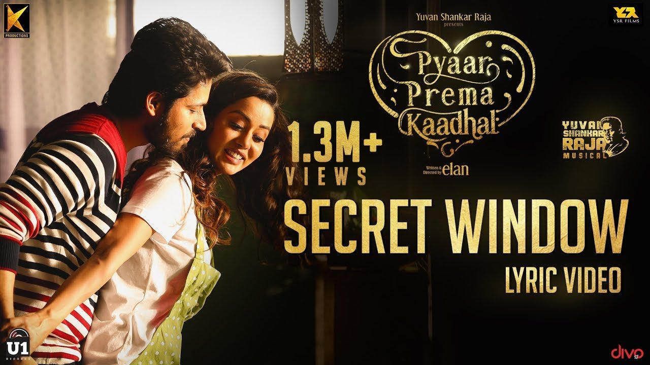 Secret Window Lyric Video   Pyaar Prema Kaadhal  Yuvan Shankar Raja  Harish Kalyan Raiza  Elan