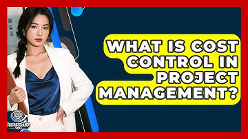 What Is Cost Control In Project Management? - BusinessGuide360.com