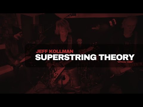 JEFF KOLLMAN - Superstring Theory [official video] | East of Heaven (2021)