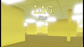 Lag finally fixed - Backrooms / Roblox