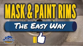 Masking & Painting Wheels/Rims the Easy Way - Rim & Wheel Painting