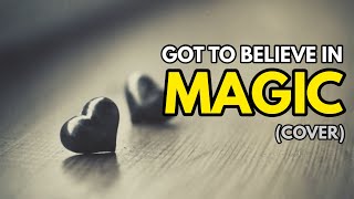 Got to Believe in Magic (Lyrics) | Rico Yan & Claudine Barretto (Cover)