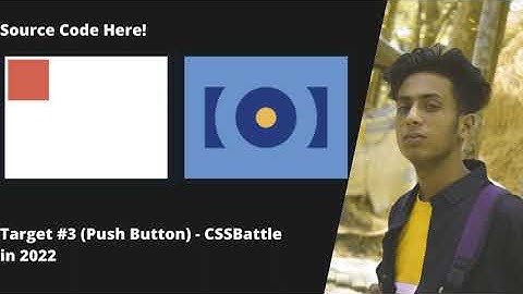 Target #3 Push Button CSSBattle in 2022 with Source code | jishaansinghal